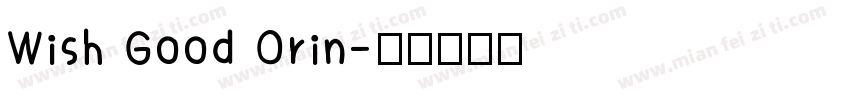 Wish Good Orin字体转换